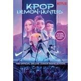 Jessica Yoon - KPop Demon Hunters: The Official Deluxe Junior Novelization: The Official Retelling