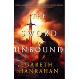 Hachette Gareth Hanrahan - The Sword Unbound | Eponuda.com