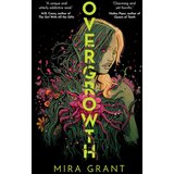 Macmillan Distribution Mira Grant - Overgrowth Cene