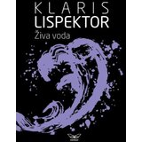 Kontrast izdavaštvo Klaris Lispektor - Živa voda Cene