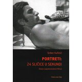 Filmski centar Srbije Srđan Vučinić
 - Portreti: 24 sličice u sekundi