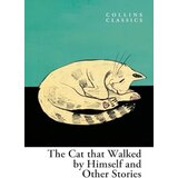 Harper Collins Publishers Ltd The Cat that Walked by Himself and Other Cat Stories Cene