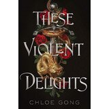 Hodder Chloe Gong - These Violent Delights Cene
