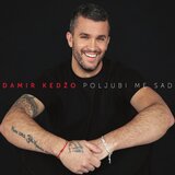 CROATIA RECORDS Damir Kedžo - Poljubi Me Sad | shoptok.hr