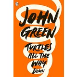 Penguin Books John Green - Turtles All The Way Down | ePonuda.com