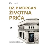 Karl Havi - DŽ. P. Morgan Životna priča