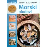 Recepti zlata vredni Morski plodovi
