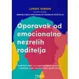 Oporavak od emocionalno nezrelih roditelja