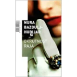 Okrutnost raja - Bazdulj-Hubijar, Nura