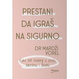 Finesa Mardž Vorel - Prestani da igraš na sigurno | ePonuda.com