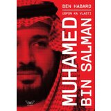  Uspon ka vlasti: Muhamed bin Salman cene