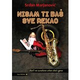 Nova poetika - Argus Books & Magazines Srđan Marjanović - Nisam ti baš sve rekao | ePonuda.com
