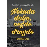 Kornet Darijuš Čaja - Nekuda dalje, negde drugde | Eponuda.com