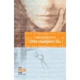  Voja Čolanović ODA MANJEM ZLU | ePonuda.com