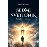 Željko Mojsilović - Sedmi svetionik: Poslednje putovanje