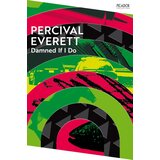 Macmillan Distribution Percival Everett - Damned If I Do Cene