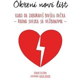 Laguna Rebeka Beltran - Okreni novi list: kako da zaboraviš bivšeg dečka – radna sveska sa vežbanjima Cene