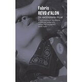 Fakultet za medije i komunikacije - FMK Fabris Revo d'Alon
 - Za „moderan“ film: o vezi umetnosti sa svetom : kratki esej namenjen onima koji su izgubili svaki reper