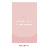 Helen Simpson - Motherhood