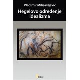 Fedon Vladimir Milisavljević - Hegelovo određenje idealizma Cene