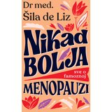  Nikad bolja: Sve o famoznoj menopauzi cene