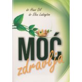 Preporod Hans Dil, Elen Ludington - Moć zdravlja Cene
