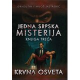 Drina Steinberg Publishing Jedna srpska misterija: Krvna osveta - knjiga treća Cene