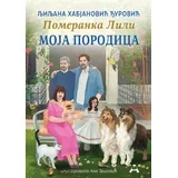 Ljiljana Habjanović Đurović - Pomeranka Lili - Moja porodica