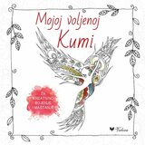 Valera Slobodan Šorgić - Mojoj voljenoj kumi za kreativno bojenje i maštanje | ePonuda.com