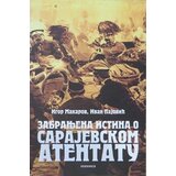 Ukronija Igor Makarov,Ivan Pajović - Zabranjena istina o sarajevskom atentatu Cene'.'