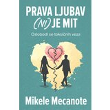 Harmonija Mikele Mecanote - Prava ljubav (ni) je mit | ePonuda.com