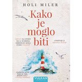  Kako je moglo biti - Holi Miler cene