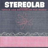 POSNETI MEDIJI STEREOLAB - THE GROOP PLAYED "SPACE AGE BACHELOR PAD MUSIC", (21009958) | Shoptok.si