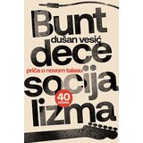 Laguna Dušan Vesić - Bunt dece socijalizma Cene