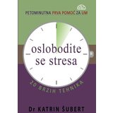 Verba Katrin Šubert - Oslobodite se stresa - 20 brzih tehnika