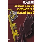 Biblioteka XX vek Miodrag Popović - Vidovdan i časni krst XX VEK Cene