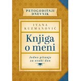 Laguna Knjiga o meni - Ivana Kuzmanović Cene