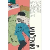 Kave Akbar - Mučenik!