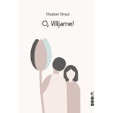 Booka Elizabet Straut - O, Vilijame! | ePonuda.com