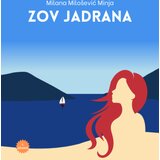 KOSMOS IZDAVAŠTVO Milana Milošević Minja - Zov Jadrana | Eponuda.com