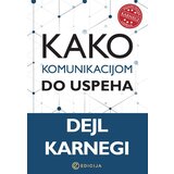 Edicija Dejl Karnegi - Kako komunikacijom do uspeha | ePonuda.com