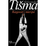 Aleksandar Tišma - Razgovori i intervjui I deo