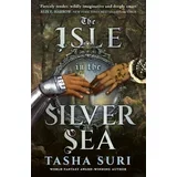 Tasha Suri - The Isle in the Silver Sea
