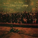 Neil Young Time Fades Away 50 (Limited Clear Vinyl) Cene
