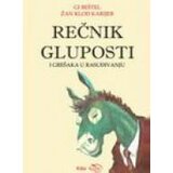 Stylos Art Žan-Klod Karijer,Gi Beštel - Rečnik gluposti i grešaka u rasuđivanju Cene'.'