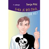 Mozaik knjiga Fora je biti faca, zar ne?, Sanja Pilić Cijene