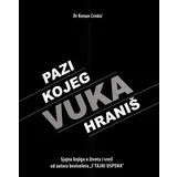 pazi kojeg vuka hranis