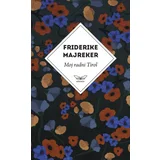 Friderike Majreker - Moj radni Tirol