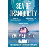 Emily St. John Mandel - Sea of Tranquility