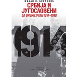 Prometej, Novi Sad Milan P. Đorđević - Srbija i Jugosloveni za vreme rata 1914-1918 Cene
